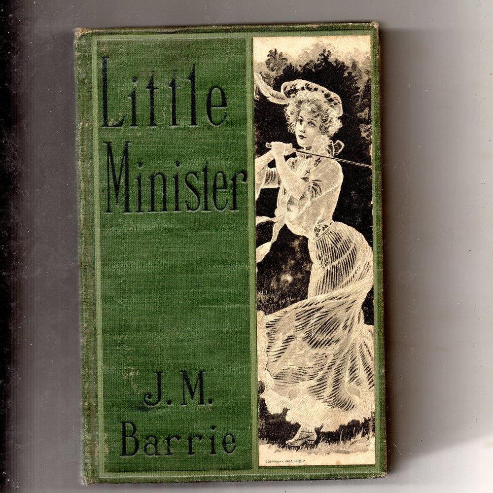 Antique Hardback Novel - Little Minister (1891) by J. M. Barrie